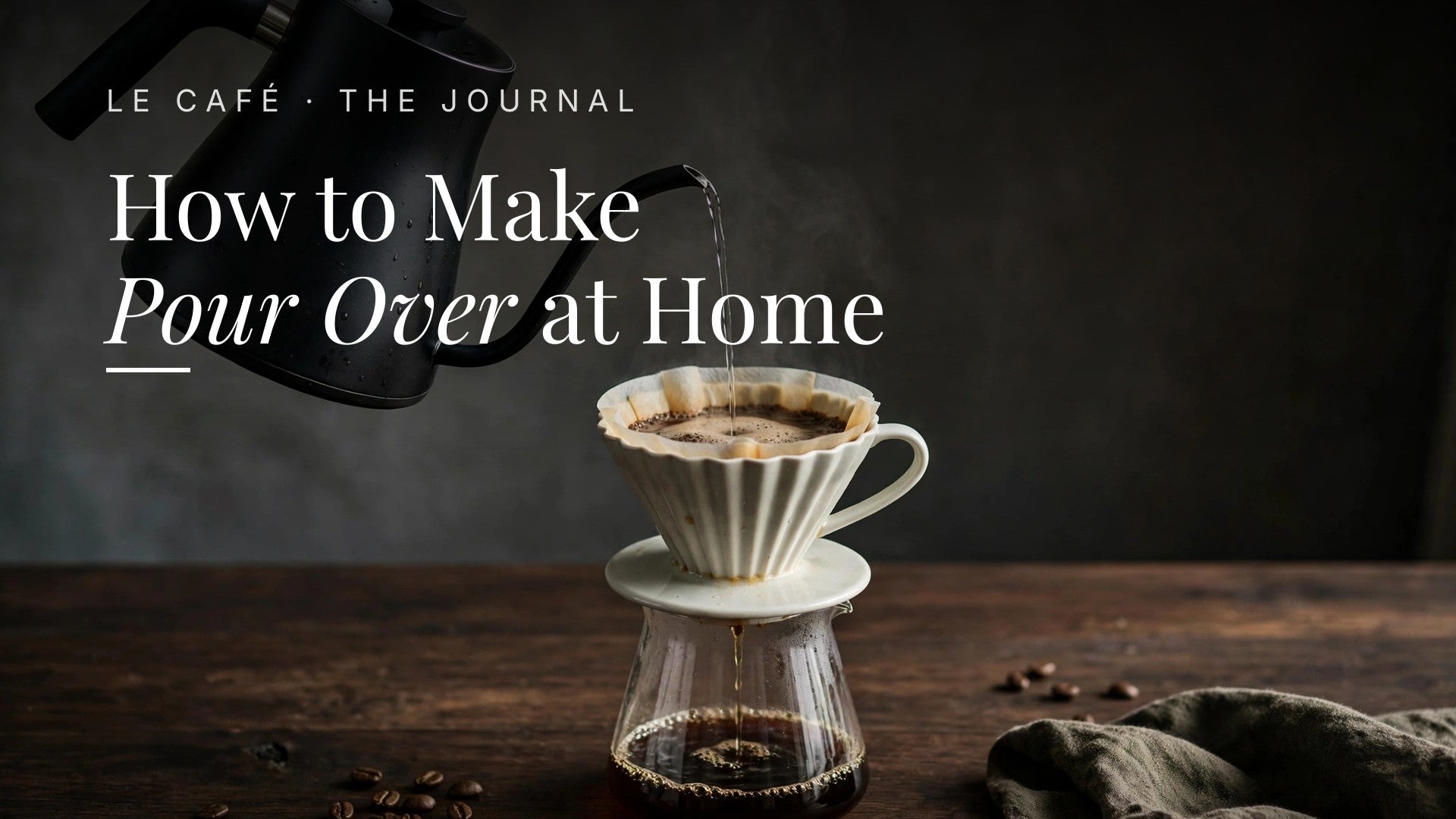 Pour over coffee brewing with a gooseneck kettle, Le Café Journal header: How to Make Pour Over at Home